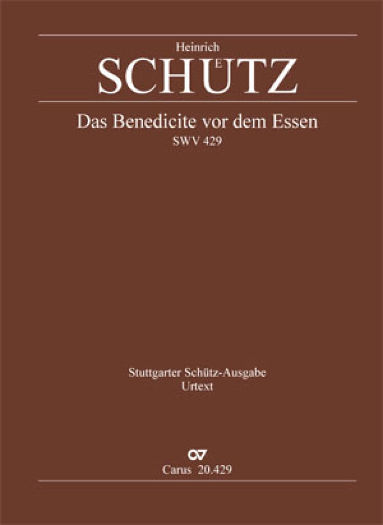 Schütz: Das Benedicite vor dem Essen